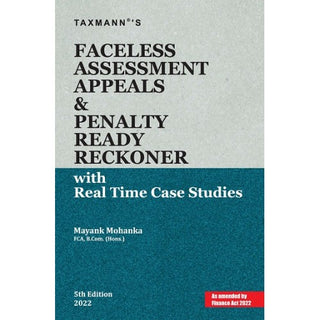 Faceless Assessment Appeals & Penalty Ready Reckoner With Real Time Case Studies