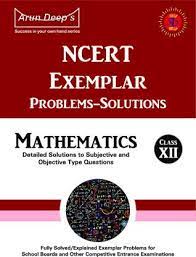 Arun Deep's NCERT Exemplar Problems Solutions Mathematics Class XII
