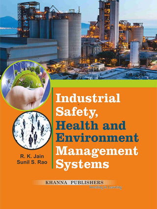 Industrial Safety, Health And Environment Management Systems