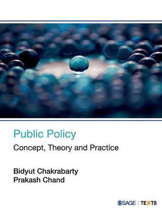Public Policy Concept, Theory And Practice