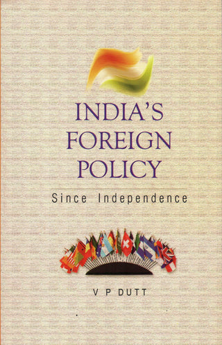 India's Foreign Policy Since Independence