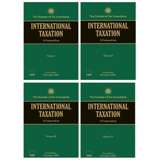 International Taxation: A Compendium By The Chamber Of Tax Consultants (Set Of 4 Volumes)
