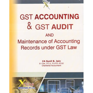 GST Accounting & GST Audit And Maintenance Of Accounting Records Under GST Law