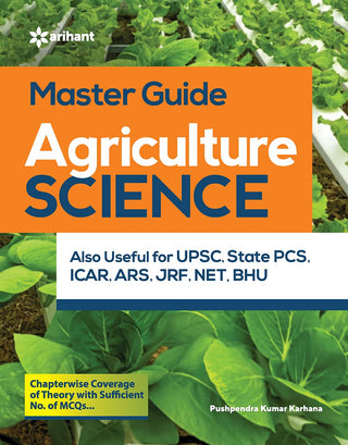 Master Guide Agriculture Science Also Useful For UPSC, State PCS, ICAR, ARS, JRF, NET, BHU