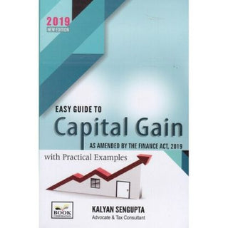Easy Guide to Capital Gain as amended by The Finance Act, 2019 with Practical Examples