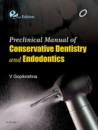 Preclinical Manual Of Conservative Dentistry And Endodontics (2nd Edition)
