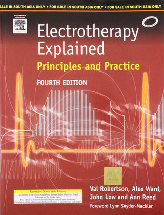 Electrotherapy Explained : Principles And Practice (Fourth Edition)