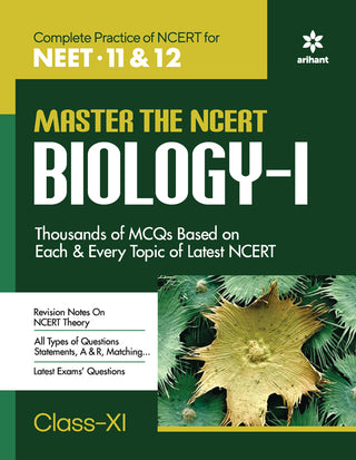 Master NEET 11 &12 The NCERT Biology- 1 Thousands Of MCQs Based On Each And Every Topic Of Latest NCERT Class -XI