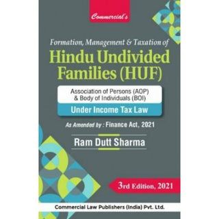Formation, Management & Taxation of Hindu Undivided Families (HUF) Association of Persons (AOP) & Body of Individuals (BOI) under Income Tax