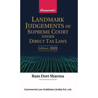 Landmark Judgments Of Supreme Court Under Direct Tax Laws 2022