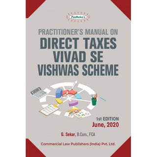 Practitionerâ€™s Manual on Direct Taxes Vivad se Vishwas Scheme, 2020