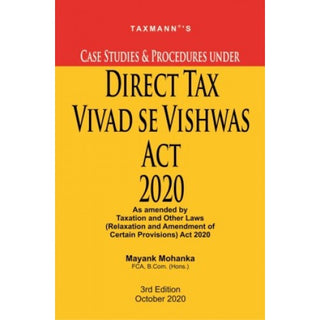 Case Studies & Procedures Under Direct Tax Vivad Se Vishwas Act 2020