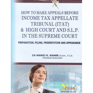 How To Make Appeals Before Income Tax Appellate Tribunal (ITAT) & High Court & S.L.P In The Supreme Court