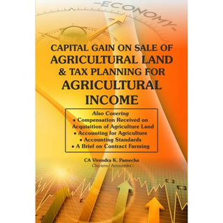 Capital Gain On Sale Of Agricultural Land & Tax Planning For Agricultural Income