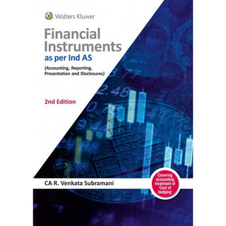 Financial Instruments As Per Ind AS (Accounting, Reporting, Presentation And Disclosures) (Second Edition)