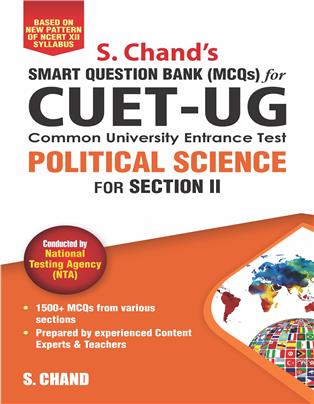 Smart Question Bank (MCQ) For CUET- UG Come On University Entrance Test : Political Science (For Section II)