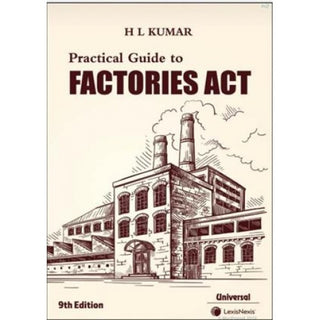 Practical Guide To Factories Act (9th Edition)