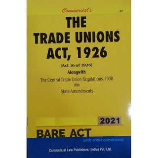 Trade Unions Act, 1926 alongwith Central Regulations, 1938 Bare Act 2021