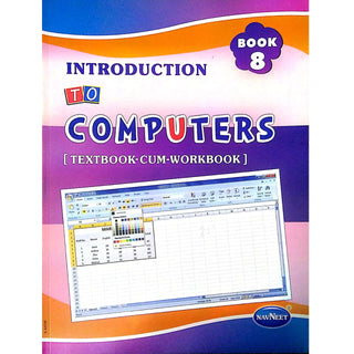 Introduction To Computers (Textbook-Cum-Workbook) Book 8