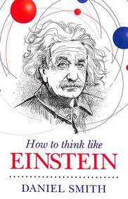How To Think Like Einstein