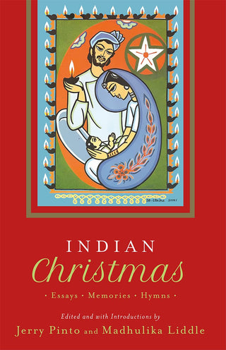 Indian Christmas : Essays, Memories, Hymns
