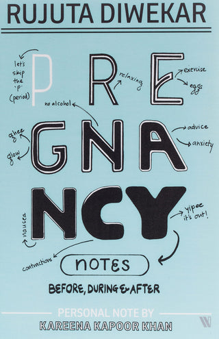 Pregnancy Notes : Before, During & After