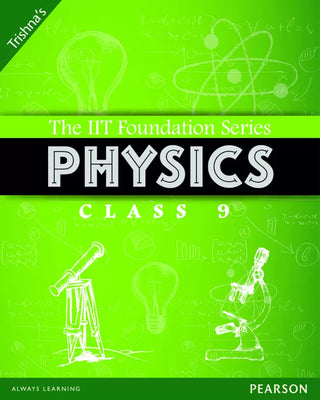 The IIT Foundation Series Physics Class 9