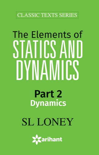 The Elements Of Statics And Dynamics Part 2