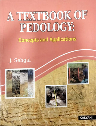 A Textbook of Pedology Concepts and Applications (2nd Edition)