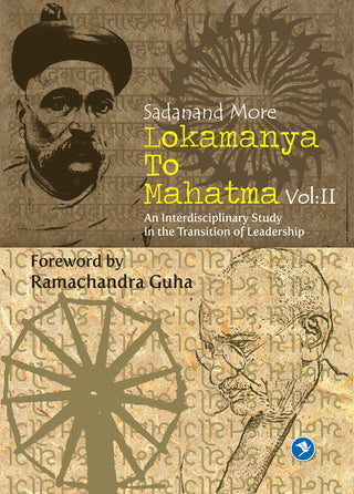 Lokmanya To Mahatma Vol : II