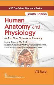 Human Anatomy And Physiology For First Year Diploma In Pharmacy