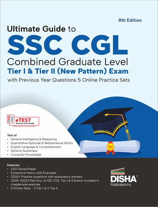 Ultimate Guide To SSC CGL Combined Graduate Level - Tier I & Tier II (New Pattern) Exam With Previous Year Questions 5 Online Practice Sets (8th Edition)