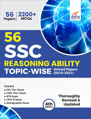 56 SSC Reasoning Ability Topic-Wise Solved Papers (2010-2021) - CGL, CHSL, MTS, CPO (4th Edition)