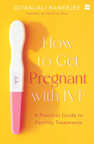 IVF सह गर्भधारणा कशी करावी