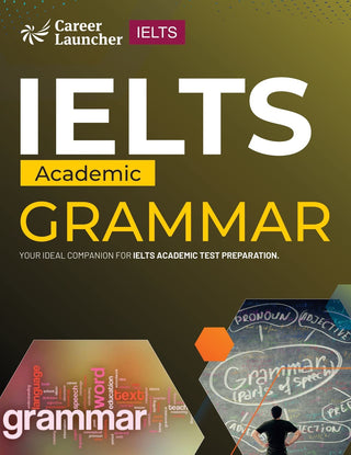 IELTS Academic 2023 : Grammar By Career Launcher