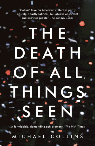 The Death Of All Things Seen