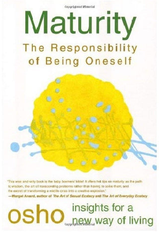 Maturity: The Responsibility Of Being Oneself