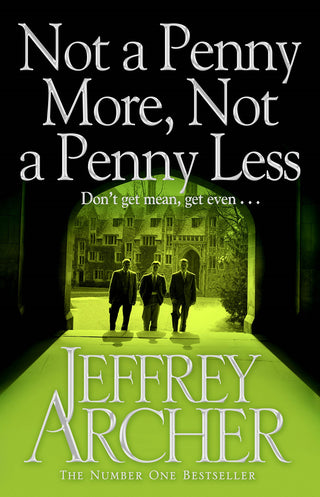 Not A Penny More, Not A Penny Less : Don't Get Mean, Get Even ...