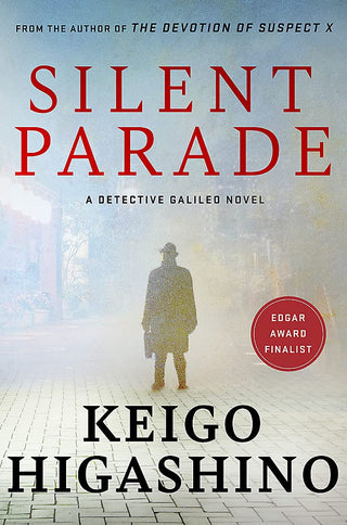 Silent Parade : A Detective Galiled Novel