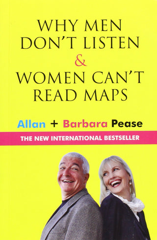 Why Men Don't Listen & Women Can't Read Maps