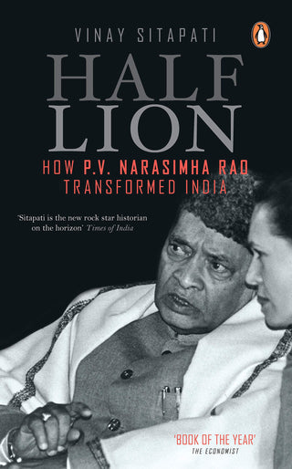 Half-Lion : How P. V. Narasimha Rao Transformed India