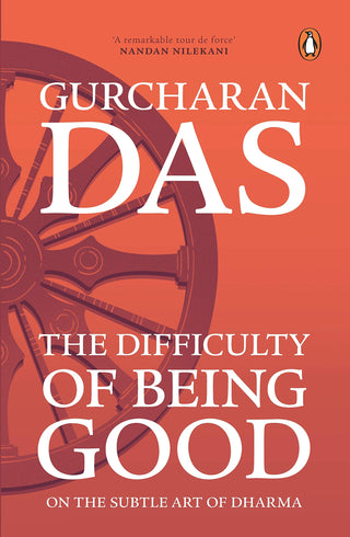 The Difficulty Of Being Good : On The Subtle Art Of Dharma