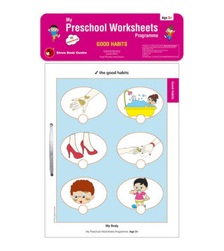 My Preschool Worksheets Programme Good Habits Age 5+