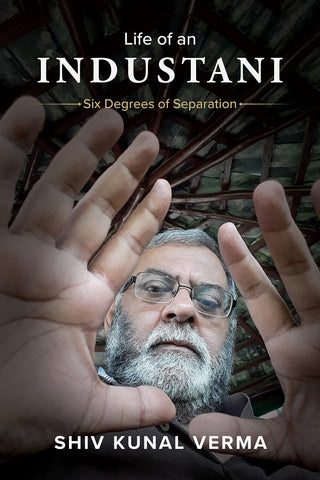 Life Of An INDUSTANI : Six Degrees Of Separation
