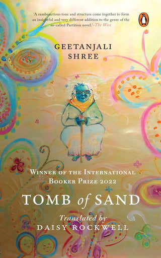 Tomb of Sand – WINNER OF THE 2022 INTERNATIONAL BOOKER PRIZE
