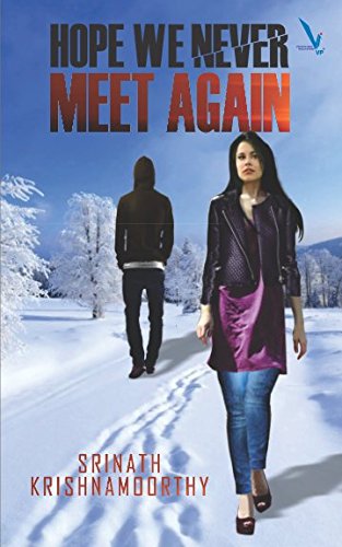 HOPE WE NEVER MEET AGAIN