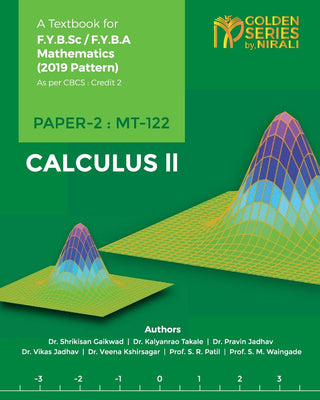 Calculus II Paper 2 : A Textbook for F.Y.B.Sc / F.Y.B.A Mathematics (2019 Pattern) (Golden Series By Nirali)