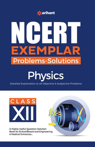 NCERT EXEMPLAR Problems - Solutions Physics Class XII