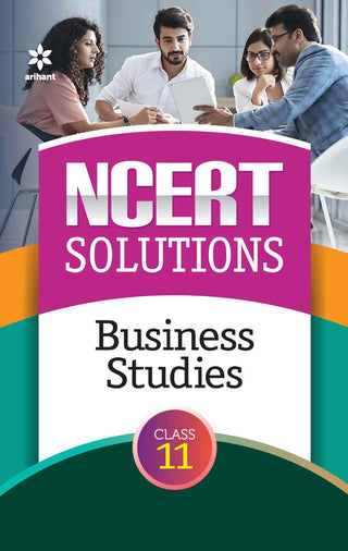NCERT सोल्यूशन्स बिझनेस स्टडीज इयत्ता 11