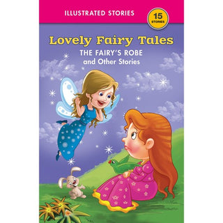 Lovely Fairy Tales : THE FAIRY'S ROBE and Other Stories